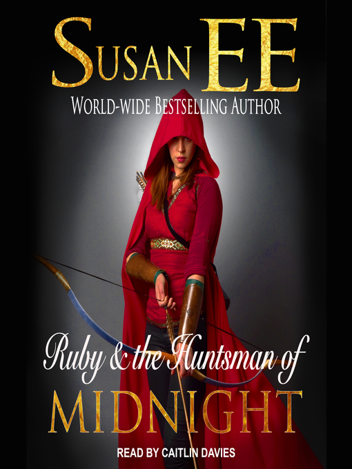 Title details for Ruby & the Huntsman of Midnight by Susan EE - Available